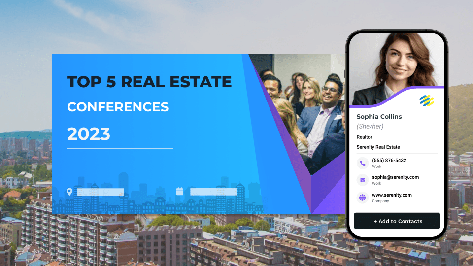 Top 5 Real Estate Conferences to Attend in 2023 [+How to Network Better with Digital Business Cards]