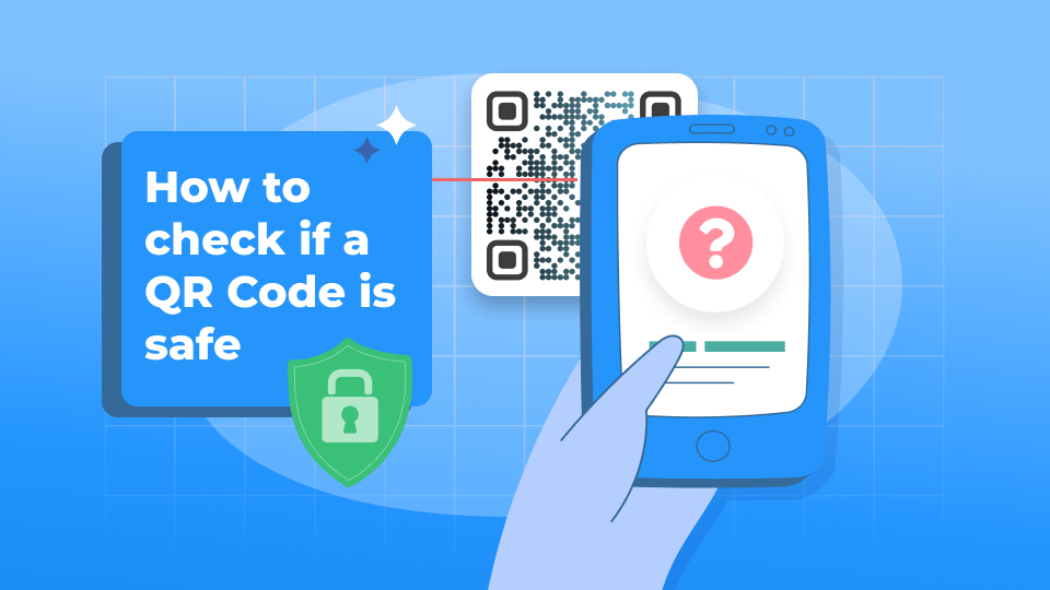 Is That QR Code Safe? How To Evaluate and Stay Protected